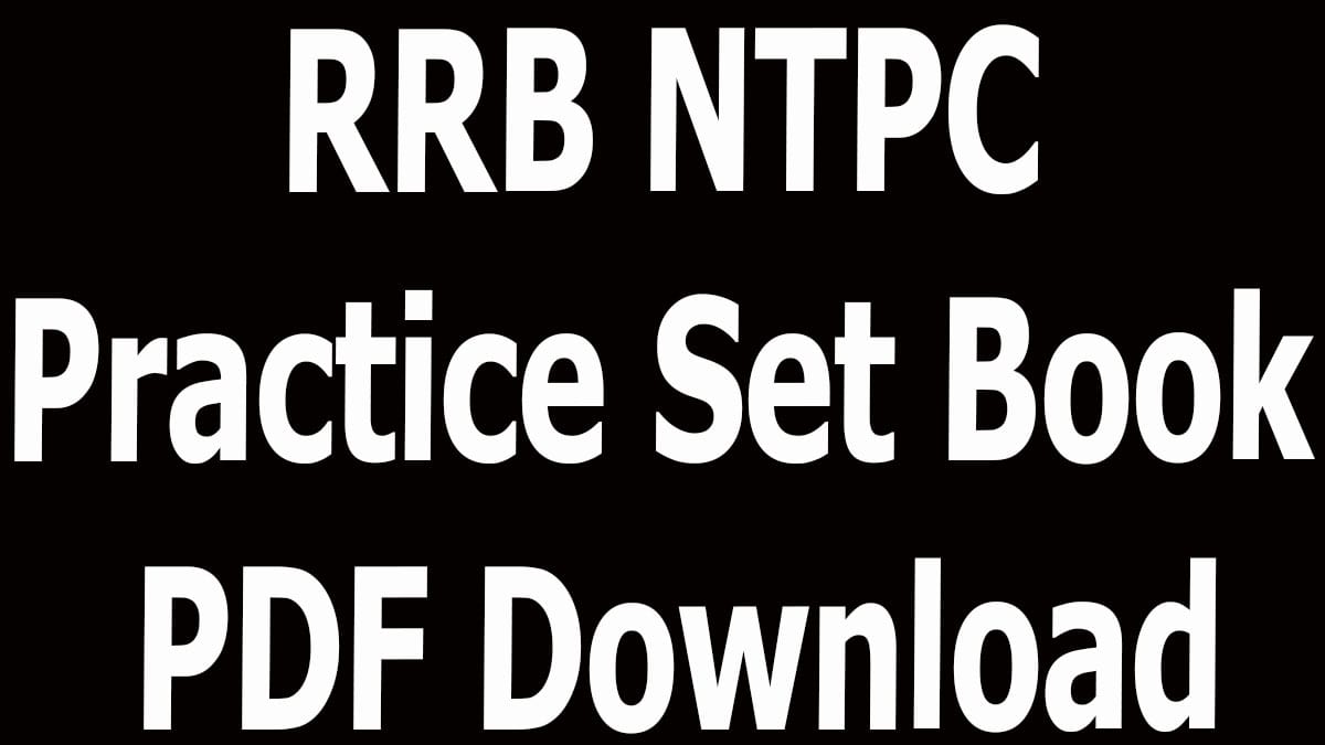 RRB NTPC Practice Set Book PDF Download