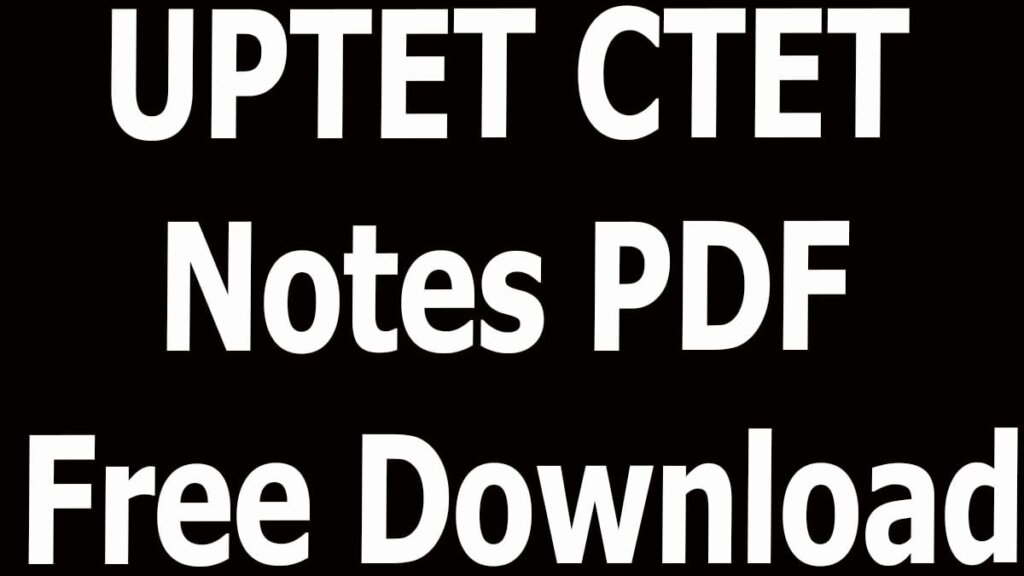 UPTET CTET Notes PDF Free Download