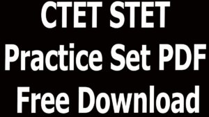 CTET STET Practice Set PDF Free Download