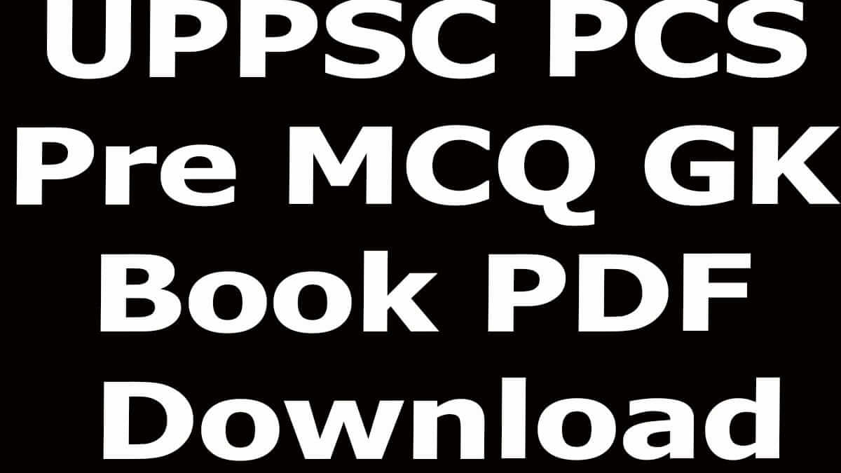 UPPSC PCS Pre MCQ GK Book PDF Download