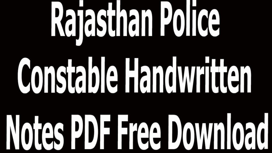 Police Scribe Note Examples Rajasthan Police Constable Handwritten Notes PDF Free Download