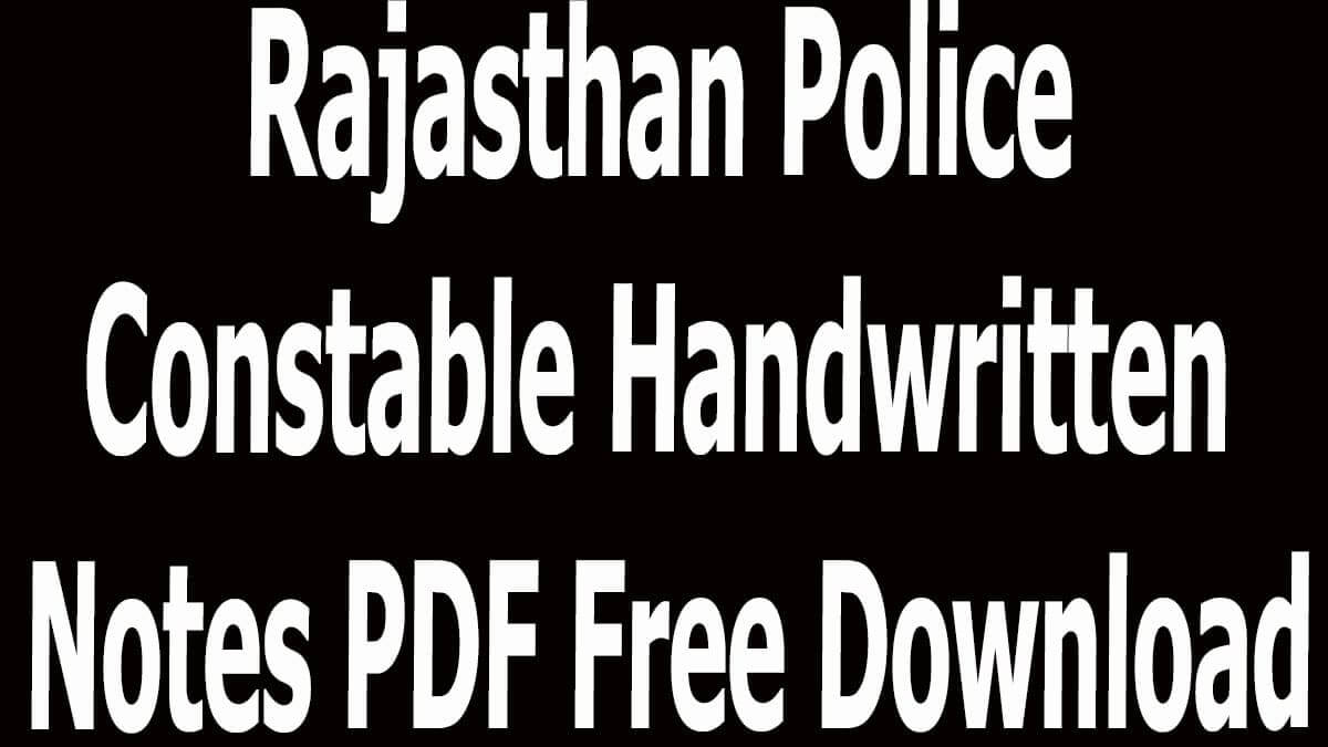 Rajasthan Police Constable Handwritten Notes PDF Free Download