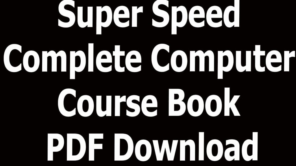 Super Speed Complete Computer Course Book PDF Download