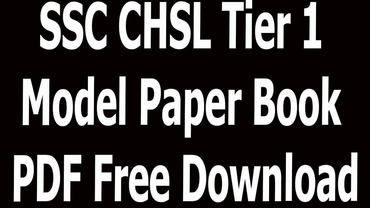 SSC CHSL Tier 1 Model Paper Book PDF Free Download