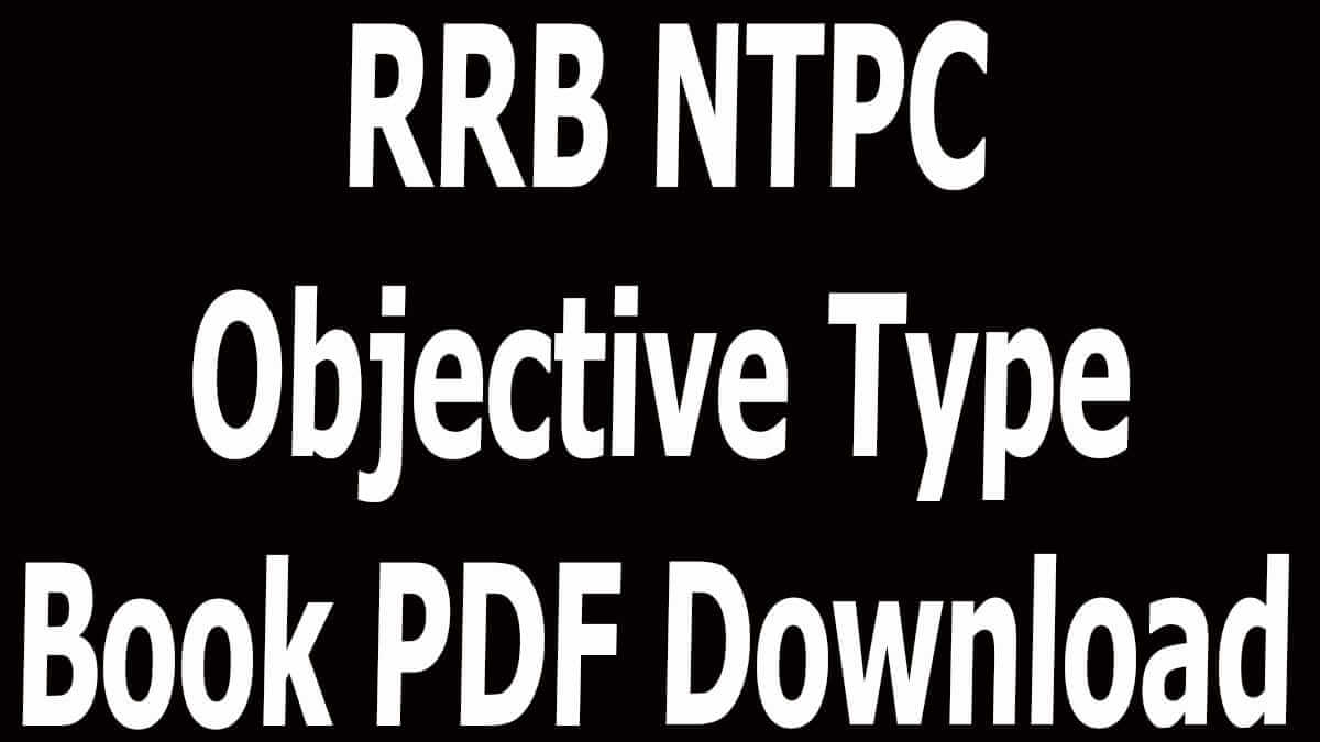 RRB NTPC Objective Type Book PDF Download