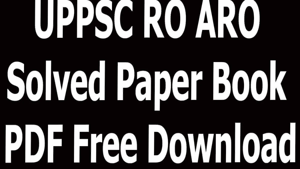UPPSC RO ARO Solved Paper Book PDF Free Download