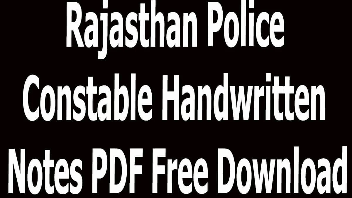 Rajasthan Police Constable Handwritten Notes PDF Free Download