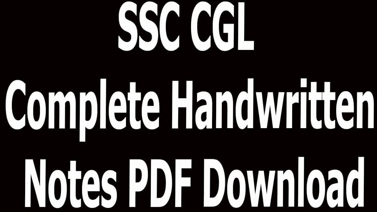 SSC CGL Complete Handwritten Notes PDF Download