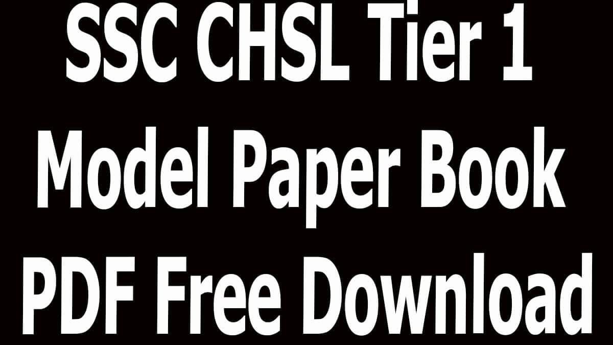 SSC CHSL Tier 1 Model Paper Book PDF Free Download