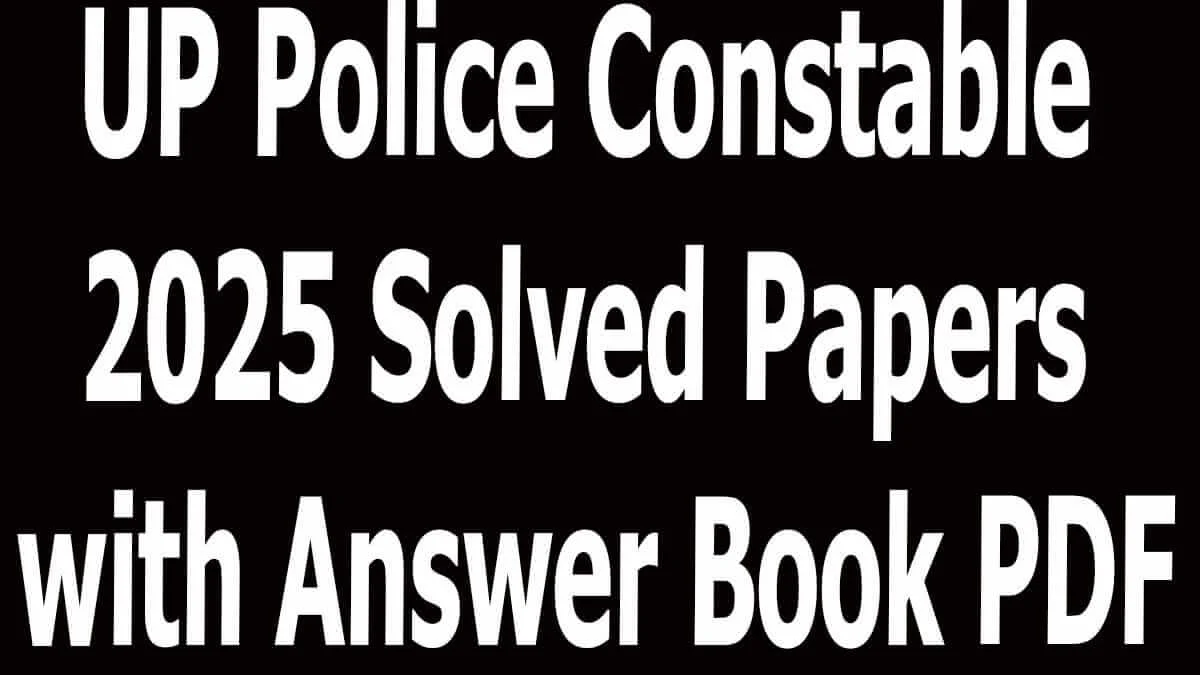 UP Police Constable 2025 Solved Papers with Answer Book PDF